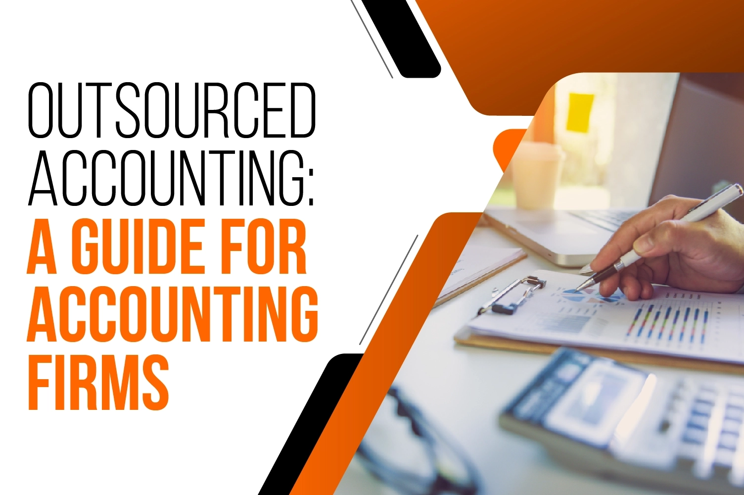 Outsourced Accounting: A Guide for Accounting Firms