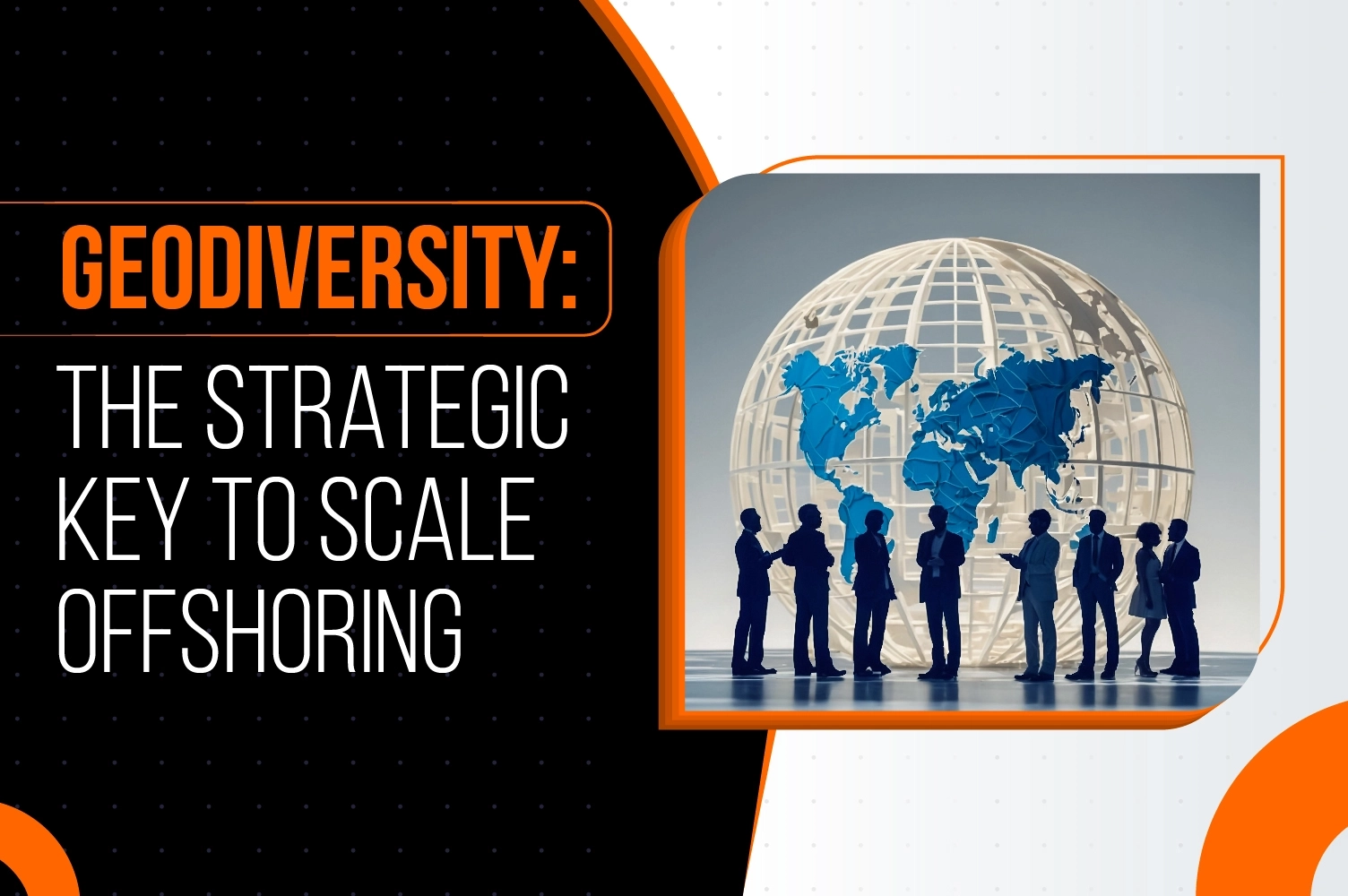 Geodiversity: The Strategic Key to Scale Offshoring 