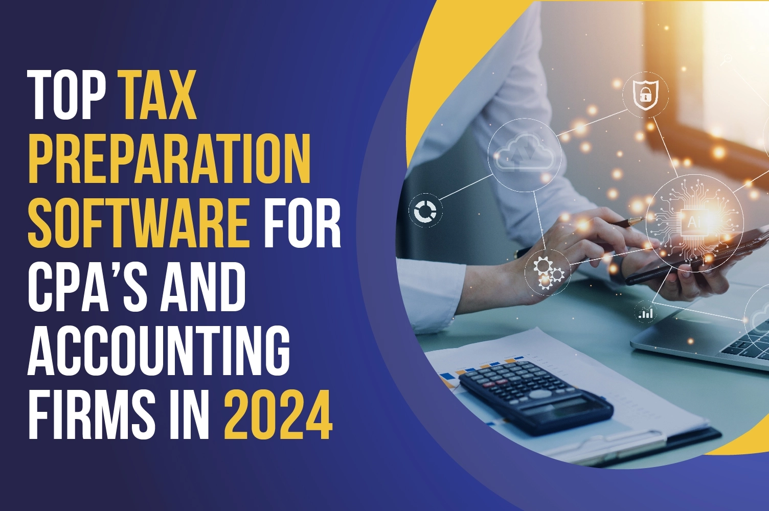 Top Tax Preparation Software for CPA's and Accounting Firms in 2024